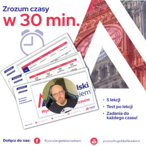 Zrozum czasy w 30 minut